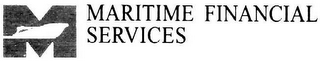 M MARITIME FINANCIAL SERVICES logo