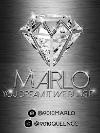 M MARLO YOU DREAM IT WE BLING IT @9010MARLO @9010QUEENCC logo