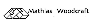 M MATHIAS WOODCRAFT logo