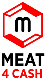 M MEAT 4 CASH logo