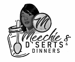 M MEECHIE'S D'SERTS & DINNERS logo