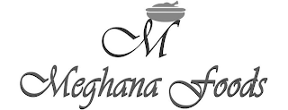 M MEGHANA FOODS logo