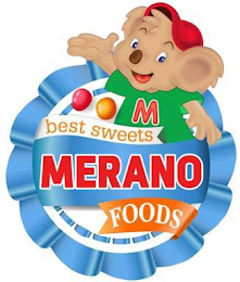 M MERANO FOODS BEST SWEETS logo