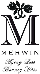 M MERWIN AGING LESS BOUNCY HAIR logo