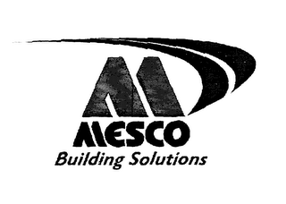 M MESCO BUILDING SOLUTIONS