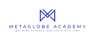 M METAGLOBE ACADEMY BUILDING FUTURES, ONE CHILD AT A TIME logo