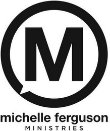 M MICHELLE FERGUSON MINISTRIES logo