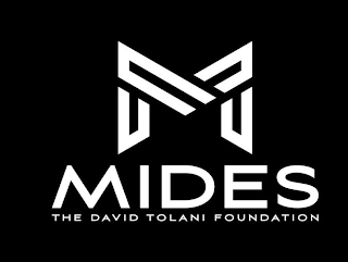 M MIDES THE DAVID TOLANI FOUNDATION logo