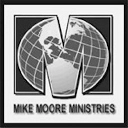 M MIKE MOORE MINISTRIES logo