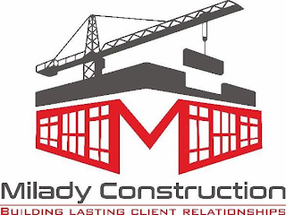 M MILADY CONSTRUCTION BUILDING LASTING CLIENT RELATIONSHIPS logo