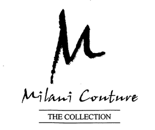 M MILANI COUTURE THE COLLECTION logo