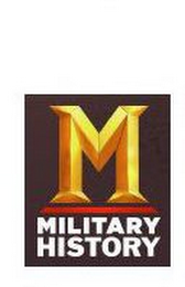M MILITARY HISTORY logo