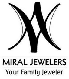 M MIRAL JEWELERS YOUR FAMILY JEWELER logo