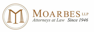 M MOARBES LLP ATTORNEYS AT LAW SINCE 1946 logo