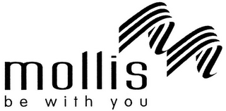 M MOLLIS BE WITH YOU logo