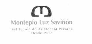 M MONTEPÍO LUZ SAVIÑÓN INSTITUCIÓN DE ASISTENCIA PRIVADA DESDE 1902 logo
