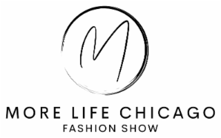 M MORE LIFE CHICAGO FASHION SHOW logo