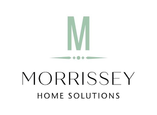 M MORRISSEY HOME SOLUTIONS logo