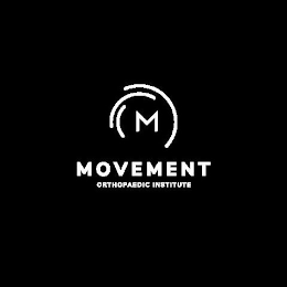M MOVEMENT ORTHOPAEDIC INSTITUTE