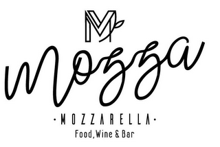 M MOZZA · MOZZARELLA · FOOD, WINE & BAR logo