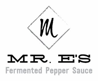 M MR. E'S FERMENTED PEPPER SAUCE logo