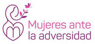M MUJERES ANTE LA ADVERSIDAD logo
