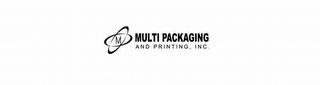 M MULTI PACKAGING AND PRINTING, INC. logo
