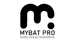 M MYBAT PRO WIRELESS ACCESSORIES
