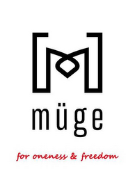 M MÜGE FOR ONENESS & FREEDOM logo