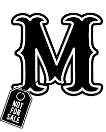 M NOT FOR SALE logo