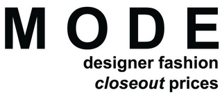 M O D E DESIGNER FASHION CLOSEOUT PRICES logo