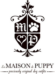 M P LA MAISON DE PUPPY, PRECIOUSLY ORIGINAL DOG OUTFITS logo