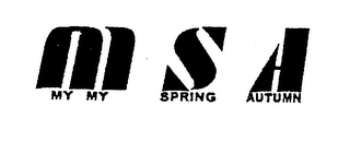M S A MY MY SPRING AUTUMN logo