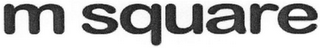M SQUARE logo