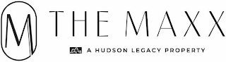 M THE MAXX A HUDSON LEGACY PROPERTY logo