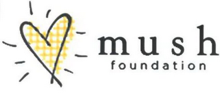 M U S H FOUNDATION logo