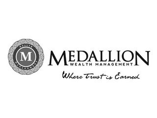 M WEALTH MANAGEMENT MEDALLION WEALTH MANAGEMENT WHERE TRUST IS EARNED logo