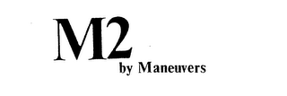M2 BY MANEUVERS logo