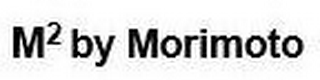 M2 BY MORIMOTO logo