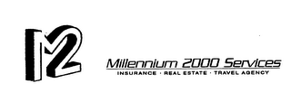 M2 MILLENNIUM 2000 SERVICES INSURANCE REAL ESTATE TRAVEL AGENCY logo