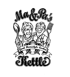 MA & PA'S KETTLE GOOD HOMESTYLE COOKIN' logo