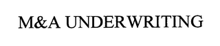 M&A UNDERWRITING logo