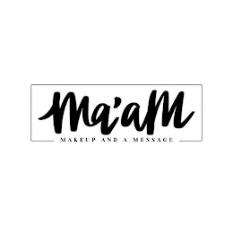 MA'AM MAKEUP AND A MESSAGE logo