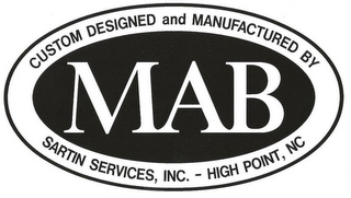 MAB CUSTOM DESIGNED AND MANUFACTURED BY SARTIN SERVICES, INC. - HIGH POINT, NC logo