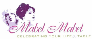 MABEL MABEL CELEBRATING YOUR LIFE & TABLE logo