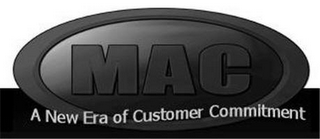 MAC A NEW ERA OF CUSTOMER COMMITMENT logo