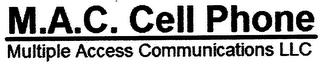 M.A.C. CELL PHONE MULTIPLE ACCESS COMMUNICATIONS, LLC logo