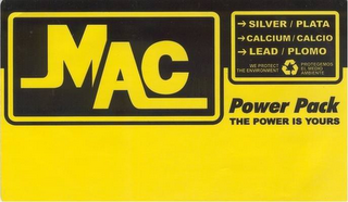 MAC POWER PACK THE POWER IS YOURS SILVER / PLATA CALCIUM / CALCIO LEAD / PLOMO WE PROTECT THE ENVIRONMENT PROTEGEMOS EL MEDIO AMBIENTE logo