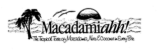 MACADAMIAHH! THE TROPICAL TASTE OF MACADAMIA NUTS & COCONUT IN EVERY BITE logo