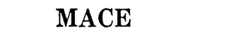 MACE